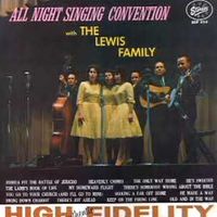 The Lewis Family - All Night Singing Convention